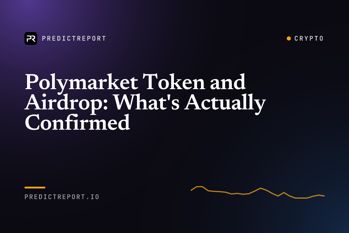 Polymarket Token and Airdrop: What's Actually Confirmed